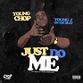 Stream Young Chop - Just Do Me (Produced By Young J) Explicit Version ...