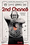 2nd Chance (2022) - FilmAffinity