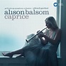 "Caprice". Album of Alison Balsom buy or stream. | HIGHRESAUDIO