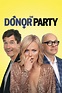 The Donor Party (2023) - Posters — The Movie Database (TMDB)