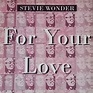 Stevie Wonder - For Your Love (1995, Vinyl) | Discogs