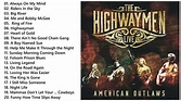 The Best Of The Highwaymen - American Outlaws Live - YouTube
