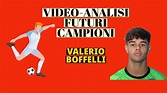 VIDEO ANALISI FUTURI CAMPIONI: VALERIO BOFFELLI - YouTube
