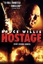 Hostage (2005) - Película eCartelera