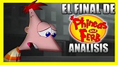 EL FINAL DE PHINEAS Y FERB | ANÁLISIS Y CURIOSIDADES con La Zona Cero ...