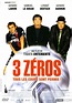3 Zéros - Film (2002) - SensCritique
