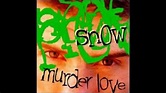 Snow-Murder love - YouTube