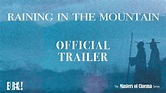 RAINING IN THE MOUNTAIN (Masters of Cinema) Official UK Trailer - YouTube