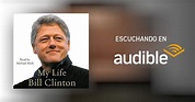 My Life, Volume I por Bill Clinton - Audiolibro - Audible.com