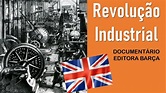Revolução Industrial na Inglaterra - Século XVIII e XIX - YouTube