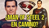 MAN OF STEEL 2 - ¿EN CAMINO? - EL HOMBRE DE ACERO 2 - WARNER - DC ...