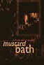 Mustard Bath (1993) - IMDb