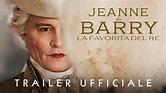 JEANNE DU BARRY: LA FAVORITA DEL RE - Trailer Ufficiale - Dal 30 agosto ...