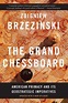 The Grand Chessboard by Zbigniew Brzezinski | Hachette Book Group