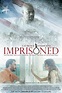 Imprisoned - Movie Reviews