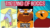 The Land of Boggs: Family - YouTube