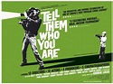 Tell Them Who You Are Movie Poster (#2 of 2) - IMP Awards