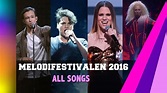 Melodifestivalen 2016 Recap - All Songs - YouTube