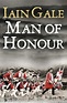 Man of Honour (Jack Steel, book 1) by Iain Gale
