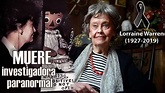 El mundo paranormal está de luto!! · Lorraine Warren 1927-2019 - YouTube