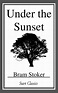 Under the Sunset eBook by Bram Stoker | Official Publisher Page | Simon ...
