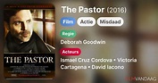 The Pastor (film, 2016) - FilmVandaag.nl