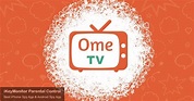 Ome TV App Review – Everything Parents Need to Know About Ome TV App ...