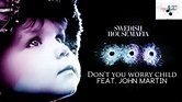 Swedish House Mafia - Don't You Worry Child feat. John Martin - YouTube