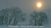 Tchaikovsky, None, but the lonely Heart - YouTube