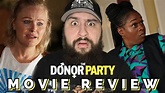 The Donor Party (2023) - Movie Review - YouTube