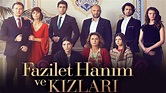 Fazilet Hanim ve Kizlari Turkish Drama Review - YouTube