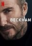 Beckham - Série 2023 - AdoroCinema