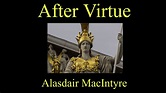 "After Virtue" by Alasdair MacIntyre (Riverrun recording...AUDIOBOOK ...