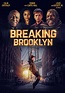 Breaking Brooklyn (2018) | Kaleidescape Movie Store