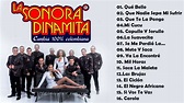 La Sonora Dinamita exitos- 20 Mejores cancines de La Sonora Dinamita ...