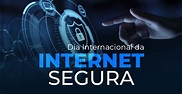 Dia Internacional da Internet Segura - Horus Solutions