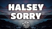 Halsey – Sorry (Lyrics) - YouTube