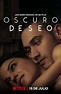 Ver Oscuro Deseo Temporada 1 Capitulo 8 Online - EntrePeliculasySeries