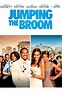 JUMPING THE BROOM | Sony Pictures Entertainment