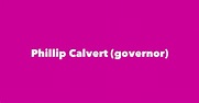 Phillip Calvert (governor) - Spouse, Children, Birthday & More