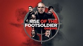 Rise of the Footsoldier: Origins - Film (2021) - SensCritique