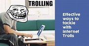 9 Ways To Handle Internet Trolls Effectively - RVCJ Media