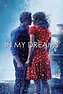 In My Dreams (film) - Alchetron, The Free Social Encyclopedia