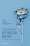 Los 8 mejores libros de Elisabeth Kübler-Ross - 5libros