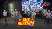 El Encanto de Corazón - Mix Huaynos 2023|Alfalfita verde|Tus labios dos ...