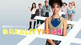 Reality High: uma produção original da Netflix! - Juliana Sanfre