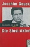 Die Stasi-Akten: Das unheimliche Erbe der DDR by Joachim Gauck | Goodreads