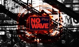 No Wave by Dorian SRed