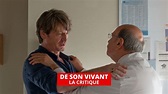 Critique de De son vivant (Film, 2021) - CinéSérie