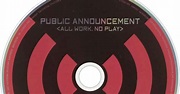 O Som da Massa : Public Announcement - All Work No Play